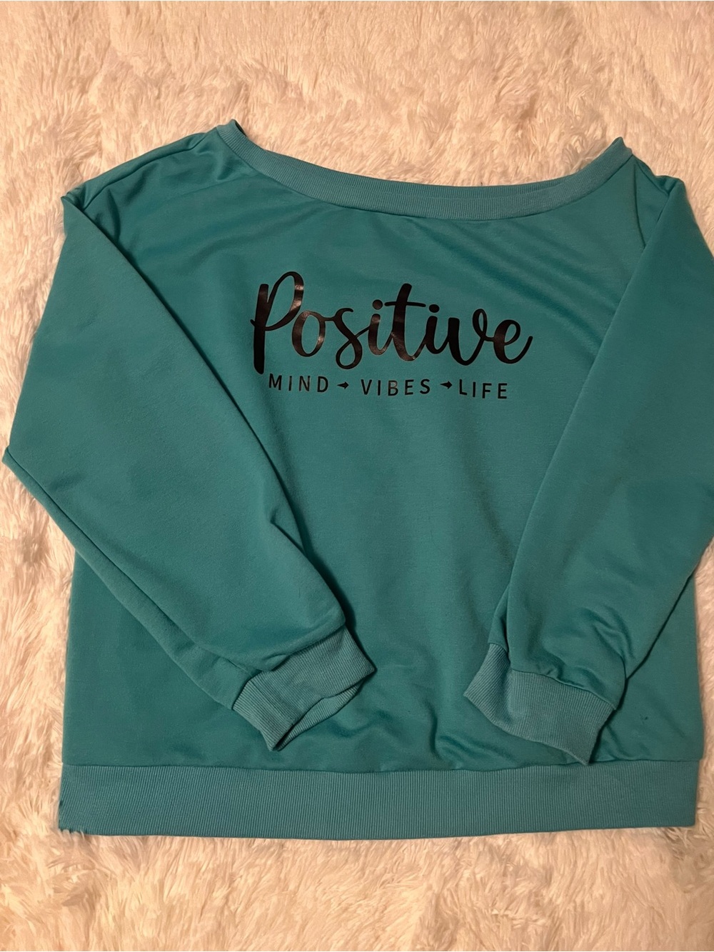 Positive Mind Vibes Life Teal Off-Shoulder Sweatshirt